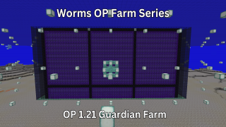 Worm's OP Self-Loading Guardian Farm (250-300K Spawns per hour)